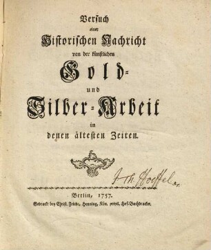 Versuch einer historischen Nachricht von der künstlichen Gold- und Silber-Arbeit in denen ältesten Zeiten
