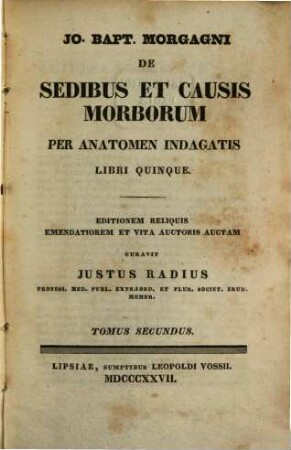 Jo Bapt. Morgagni de sedibus et causis morborum per anatomen indagatis : libri quinque, 2