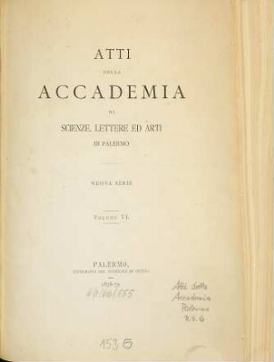Atti della Reale Accademia di Scienze, Lettere e Arti di Palermo. 6. 1878/79