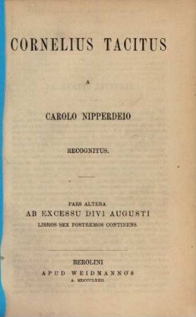 Cornelius Tacitus. 2, Ab excessu divi Augusti : libros sex postremos continens