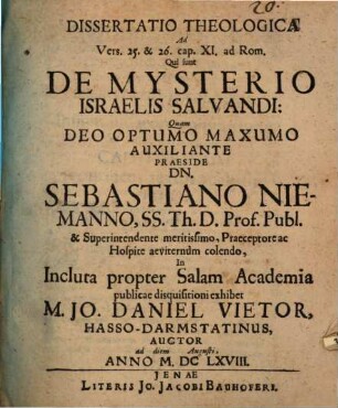 Dissertatio Theologica Ad Vers. 25. & 26. cap. XI. ad Rom. Qui sunt De Mysterio Israelis Salvandi