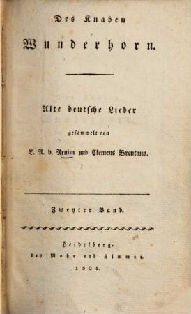 Des Knaben Wunderhorn : Alte deutsche Lieder. 2