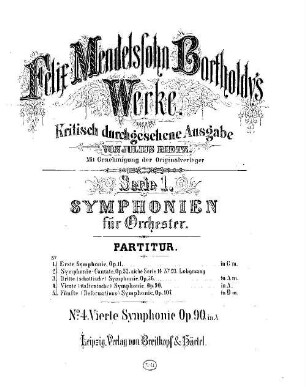 Felix Mendelssohn-Bartholdys Werke, 1,4. Nr. 4, Vierte (italienische) Symphonie : op. 90 in A. - 66 S. - Pl.-Nr. M.B.4
