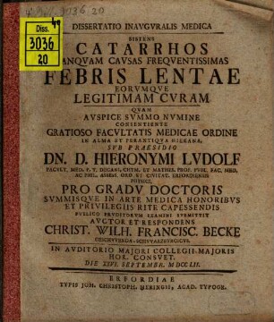 Diss. inaug. med. sistens catarrhos tanquam causas frequentissimas febris lentae, eorumque legitimam curam