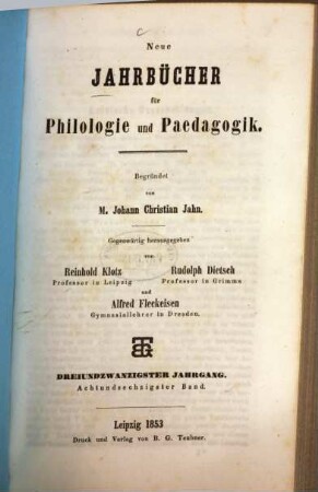 Neue Jahrbücher für Philologie und Pädagogik. 68 = Jg. 23. 1853