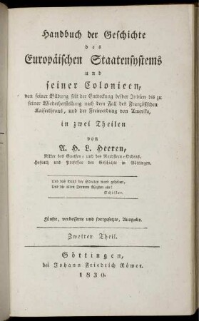 2: Handbuch der Geschichte des Europäischen Staatensystems und seiner Colonieen, von seiner Bildung seit der Entdeckung beider Indien bis zu seiner Wiederherstellung nach dem Fall des Französischen Kaiserthrons, und der Freiwerdung von Amerika. 2
