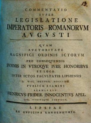 Commentatio Svper Legislatione Imperatoris Romanorvm Avgvsti