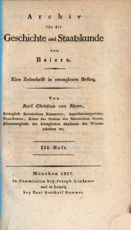 Archiv für die Geschichte und Staatskunde von Baiern : eine Zeitschrift in zwanglosen Heften. 1,3