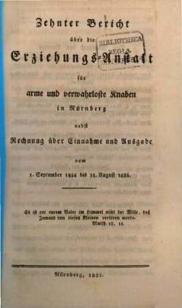 Bericht über die Erziehungs-Anstalt für Arme und Verwahrloste Knaben in Nürnberg. 10. 1834/35 (1835)