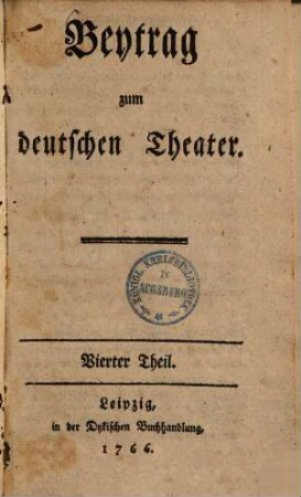 Beytrag zum Deutschen Theater, 4.. Atreus u. Thyest; Amalia; Der Projektmacher