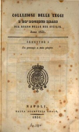 Collezione delle leggi e decreti emanati nelle provincie continentali dell'Italia meridionale, 1851