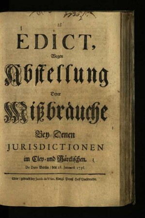 Edict, Wegen Abstellung Derer Mißbräuche Bey Denen Jurisdictionen im Clev- und Märckischen