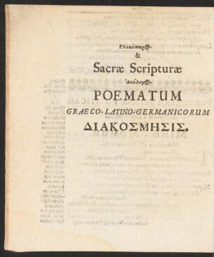 ... Sacrae Scripturae ... Poematum Graeco-Latino-Germanicorum ...