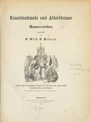 Kunstdenkmale und Alterthümer im Hannoverschen, 5. Herzogthümer Bremen und Verden mit dem Lande Hadeln, Grafschaften Hoya und Diepholz