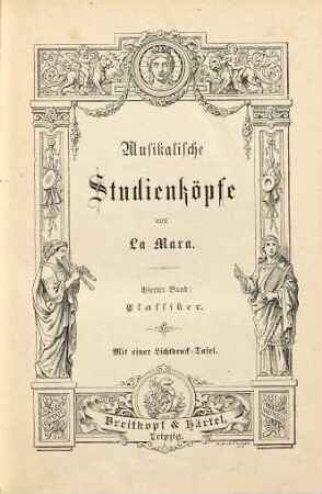 Musikalische Studienköpfe, 4. Classiker
