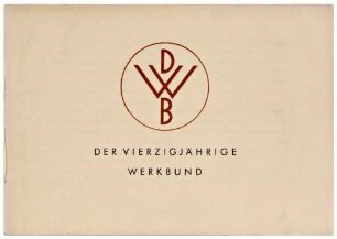 Der vierzigjährige Werkbund (Einladung)