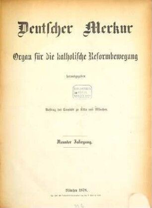 Deutscher Merkur : Organ für d. kath. Reformbewegung. 9. 1878