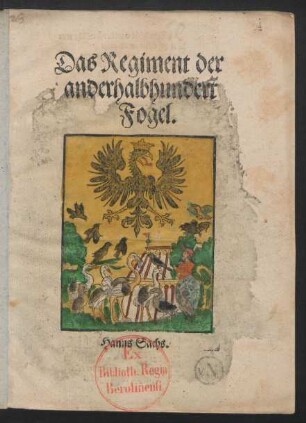 Das Regiment der || anderhalbhundert || Fogel.|| Hanns Sachs.||