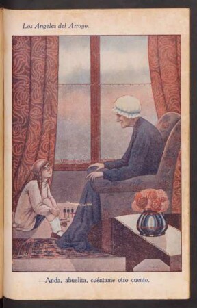 - Anda, abuelita, cuéntame otro cuento. - [Ilustración]