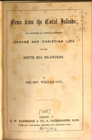 Gems from the Coral Islands : Western Polynesia: comprising the New Hebrides group, the Loyalty Group, New Caledonia Group