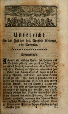 R.P. Goffine Ord. Praem. Christkatholisches neu eingerichtetes, verbessertes, nach dem Römischen Meßbuche berichtigtes, und merklich vermehrtes Unterrichtungsbuch, oder kurze Auslegung aller Sonn- und Festtäglichen Episteln und Evangelien : sammt daraus gezogenen Glaubens- und Sittenlehren, worinn alles Dasjenige erkläret wird, was einem rechtschaffenen Christen zu Seligkeit zu wissen und zu thun nothwendig ist. Nebst einer deutlichen Erklärung der Kirchenceremonien, und beygefügter Leidensgeschichte Jesu. Festtäglicher Theil