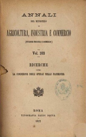 Annali del Ministero di Agricoltura, Industria e Commercio. 103. 1877