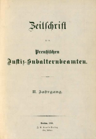 2.1888: Zeitschrift für die Preußischen Justiz-Subalternbeamten