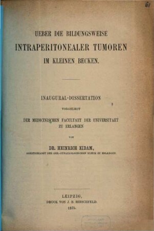 Ueber die Bildungsweise intraperitonealer Tumoren im kleinen Becken