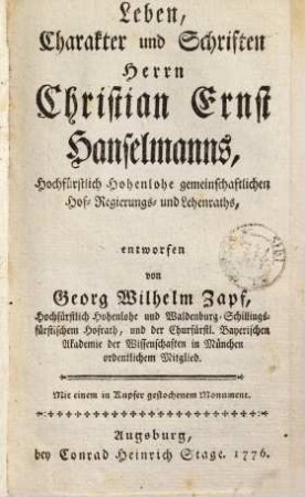 Leben, Charakter und Schriften Christian Ernst Hanselmanns, Hochfürstlich Hohenlohe gemeinschaftlichen Hof- Regierungs- und Lehenraths
