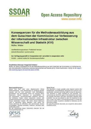 Konsequenzen für die Methodenausbildung aus dem Gutachten der Kommission zur Verbesserung der informationellen Infrastruktur zwischen Wissenschaft und Statistik (KVI)