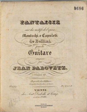 Fantaisie sur des motifs de l'opéra: Montechi e Capuleti de Bellini : pour la guitare ; oeuvre 17