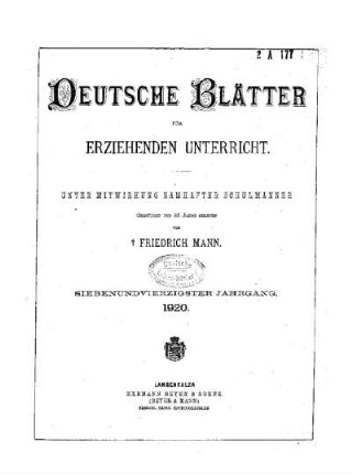 47: Deutsche Blätter für erziehenden Unterricht - 47.1919/20