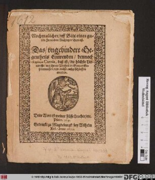 Nochmalicher/ uff Bitt eines guten Freundes/ Richtiger Beweiß. Das/ ungehindert Gegentheils Einwenden/ dennoch to phronkma Carnis, daß ist/ die höchste Vernunfft/ mit ihrem Urtheil in Gottes Geheimnussen rein müsse außgeschlossen werden