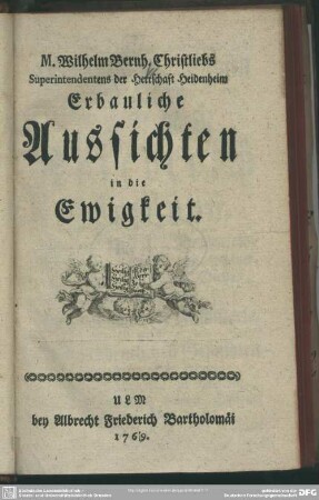 M. Wilhelm Bernh. Christliebs ... Erbauliche Aussichten in die Ewigkeit