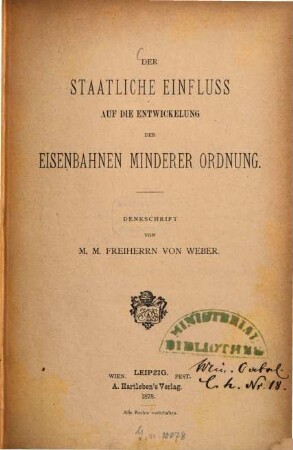 Der staatliche Einfluss auf die Entwickelung der Eisenbahnen minderer Ordnung : Denkschrift