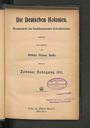 10.1911: Die deutschen Kolonien : Monatsschr. für d. sittl. u. soziale Hebung d. Eingeborenen in d. Schutzgebieten