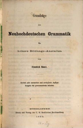 Grundzüge der Neuhochdeutschen Grammatik für höhere Bildungs-Anstalten