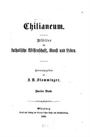 Chilianeum : Blätter für katholische Wissenschaft, Kunst und Leben. 2, 2. 1863