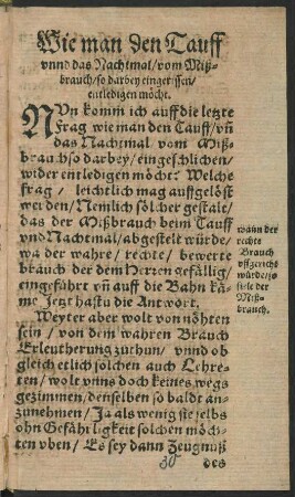 Wie man den Tauff unnd das Nachtmal/ vom Mißbrauch/ so darbey eingerissen/ entledigen möcht.