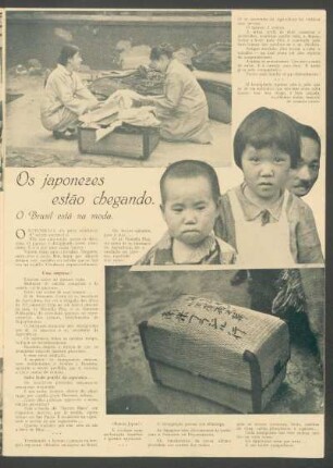 Os japonezes estão chegando. : O Brasil está na moda.