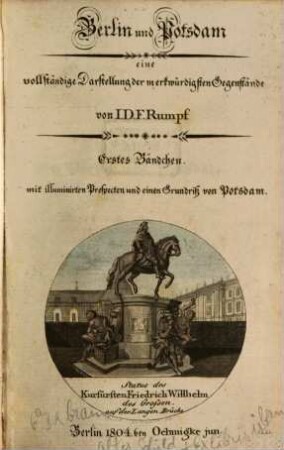 Berlin und Potsdam : eine vollständige Darstellung der merkwürdigsten Gegenstände, 1