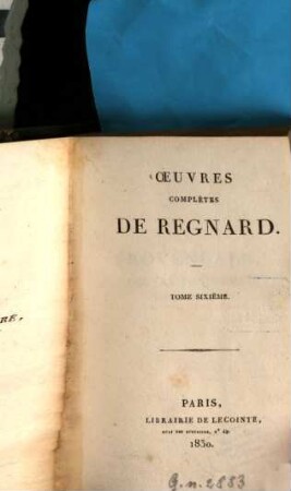 Oeuvres complètes de Regnard. 6