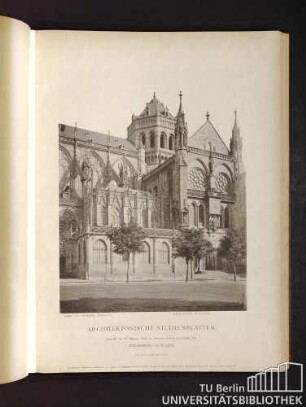 Architektonische Studienblätter. Serie III, No. 78. Münster. Theil der Südfront mit dem romanischen Bau. Strassburg im Elsass.