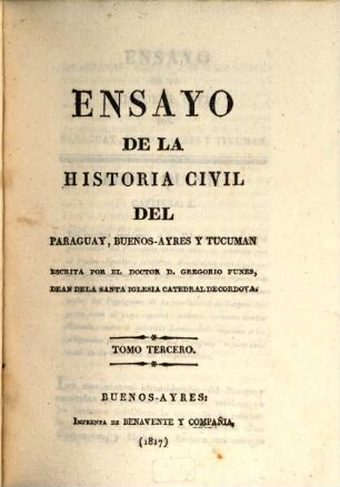 Ensayo de la historia civil del Paraguay, Buenos-Ayres y Tucuman. 3