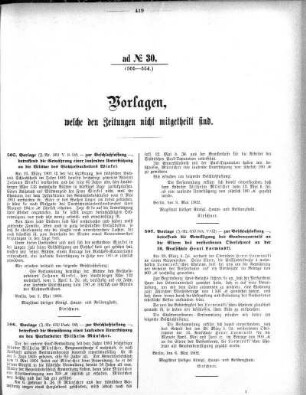 Anlage: ad No. 30 (505-554), Vorlagen, welche den Zeitungen nicht mitgetheilt sind