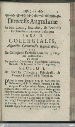 Pars II. Collegialis, Adiunctis Commendis Equestribus, Sive De Collegiatis Ecclesiis omnibus in Dioecesi Existentibus, Et Dein De omnibus Commendis Equestrium Ordinum, Melitensis, & Teutonici in Dioecesi Augustana