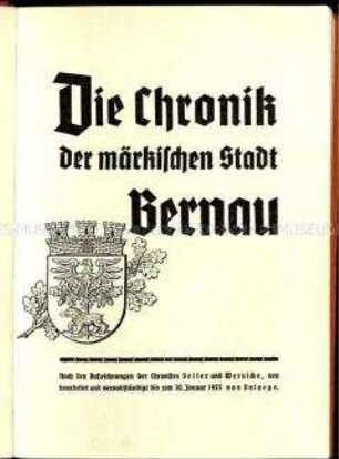 Chronik der märkischen Stadt Bernau - Neubearbeitung anlässlich der Machtübernahme Hitlers am 30. Januar 1933