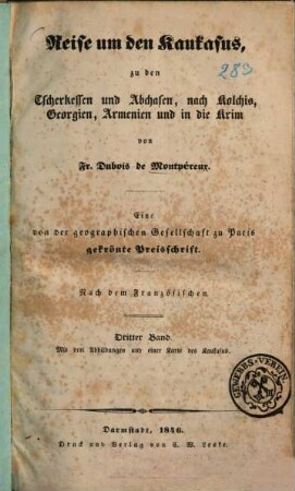 Reise um den Kaukasus zu den Tscherkessen und Abchasen, nach Kolchis, Georgien, Armenien und in die Krim, 3
