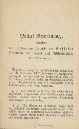 Polizei-Verordnung, betreffend den probeweisen Betrieb der Casseler Trambahn von Cassel nach Wilhelmshöhe mit Locomotiven.
