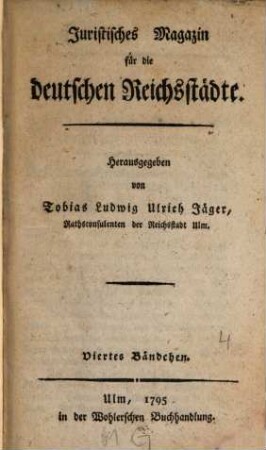 Juristisches Magazin für die deutschen Reichsstädte. 4. 1795